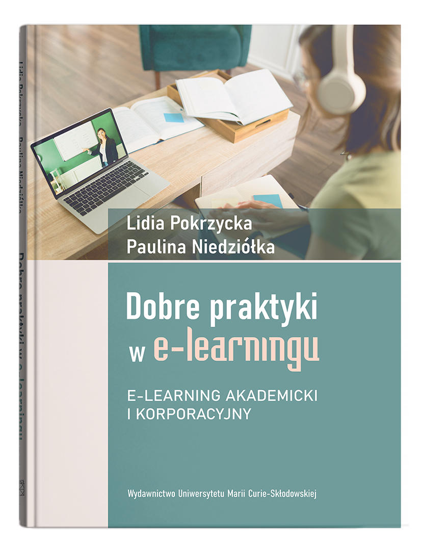 Okładka: Dobre praktyki w e-learningu. E-learning akademicki i korporacyjny | Lidia Pokrzycka, Paulina Niedziółka 