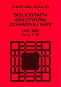 Okładka: Bibliografia analityczna "czerwonej serii" 1981-2008. Tomy 1-25