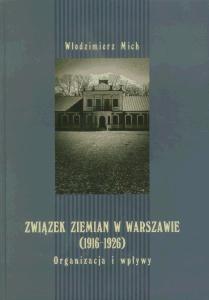 Okładka: Związek Ziemian w Warszawie (1916-1926). Organizacja i wpływy