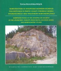 Okładka: Morfotektonika w annopolsko-lwowskim segmencie pasa wyżynnego w świetle analizy cyfrowego modelu wysokościowego oraz wskaźników morfometrycznych