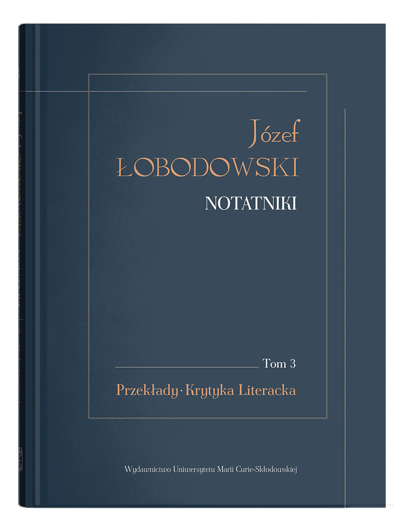 Okładka: Józef Łobodowski. Notatniki. Tom 3: Przekłady, Krytyka Literacka