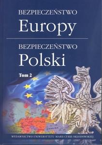 Okładka: Bezpieczeństwo Europy - bezpieczeństwo Polski, t. 2