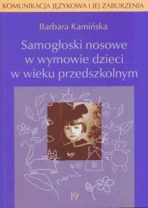 Samogłoski nosowe w wymowie dzieci w wieku przedszkolnym Barbara