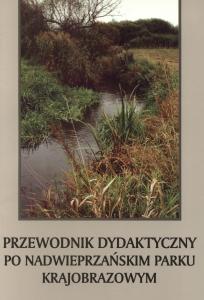 Okładka: Przewodnik dydaktyczny po Nadwieprzańskim Parku Krajobrazowym