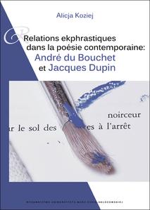 Okładka: Relations ekphrastiques dans la poesie contemporaine: Relations ekphrastiques Andre du Bouchet et Jacques Dupin