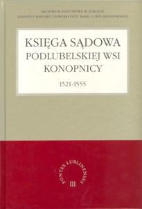 Okładka: Księga sądowa podlubelskiej wsi Konopnicy 1521-1555