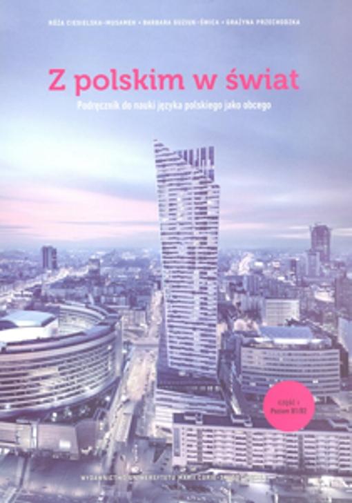 Okładka: Z polskim w świat. Podręcznik do nauki języka polskiego jako obcego. Wydanie III