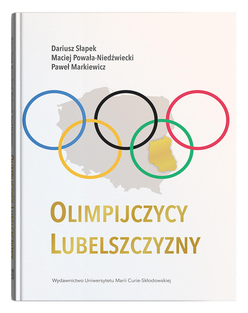 Okładka: Olimpijczycy Lubelszczyzny - Dariusz Słapek, Maciej Powała-Niedźwiecki, Paweł Markiewicz