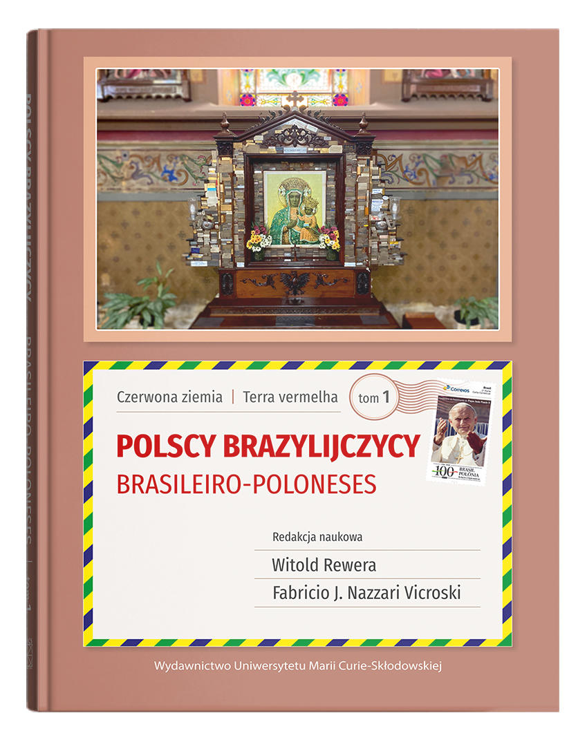 Okładka: Polscy Brazylijczycy/Brasileiro-Poloneses, t. 1 | red. Witold Rewera, Fabricio J. Nazzari Vicroski