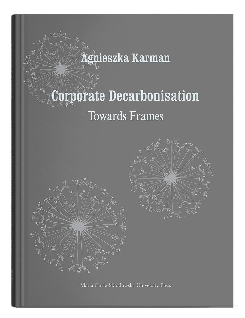 Okładka: Corporate decarbonisation: towards frames | Agnieszka Karman
