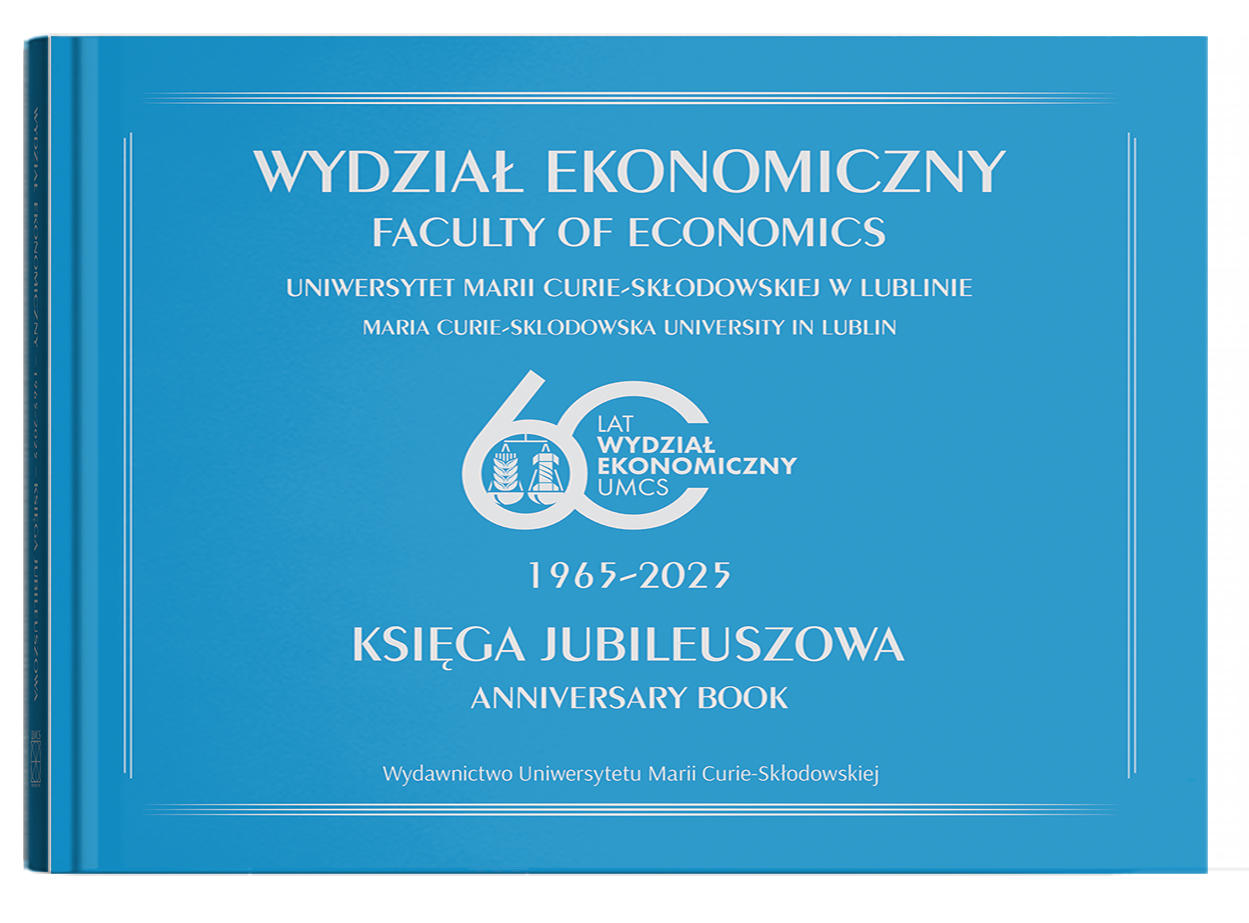 Okładka: Wydział Ekonomiczny – 1965-2025. Księga Jubileuszowa | red. Jerzy Węcławski, Małgorzata Kamieniecka