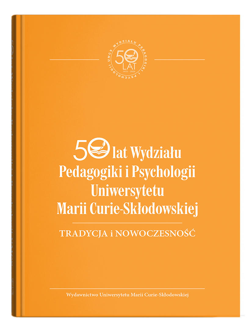 Okładka: 50 lat Wydziału Pedagogiki i Psychologii Uniwersytetu Marii Curie-Skłodowskiej. Tradycja i nowoczesność | red. Andrzej Różański, Cezary W. Domański