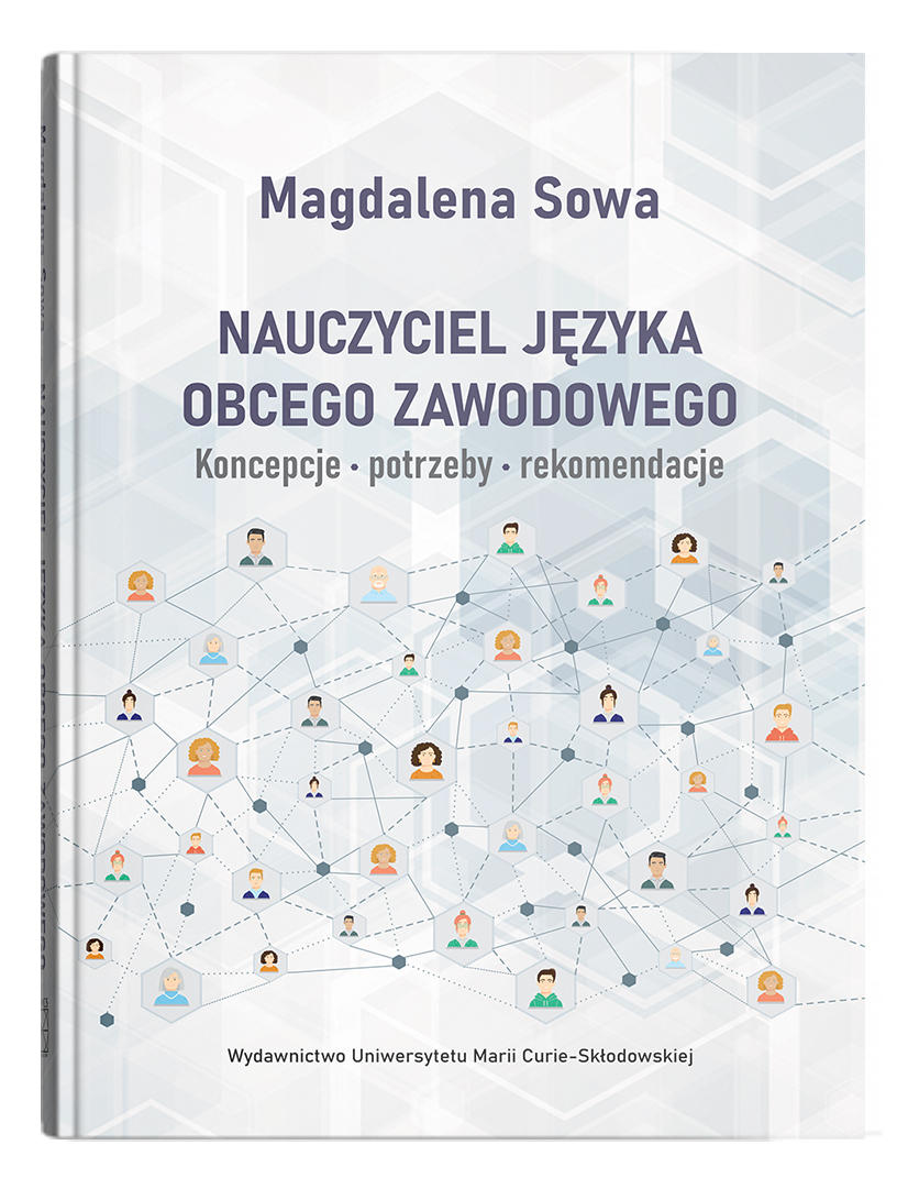 Okładka: Nauczyciel języka obcego zawodowego. Koncepcje, potrzeby, rekomendacje | Magdalena Sowa