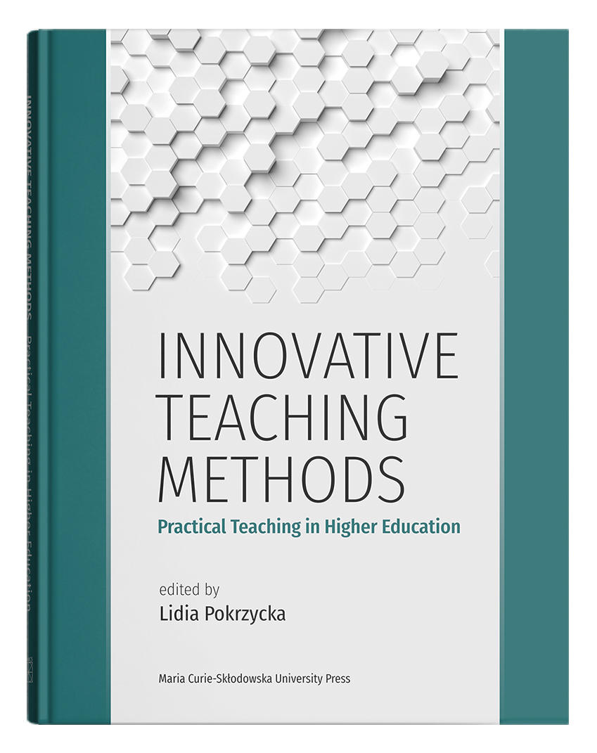 Okładka: Innovative Teaching Methods: Practical Teaching In Higher Education | edited by Lidia Pokrzycka