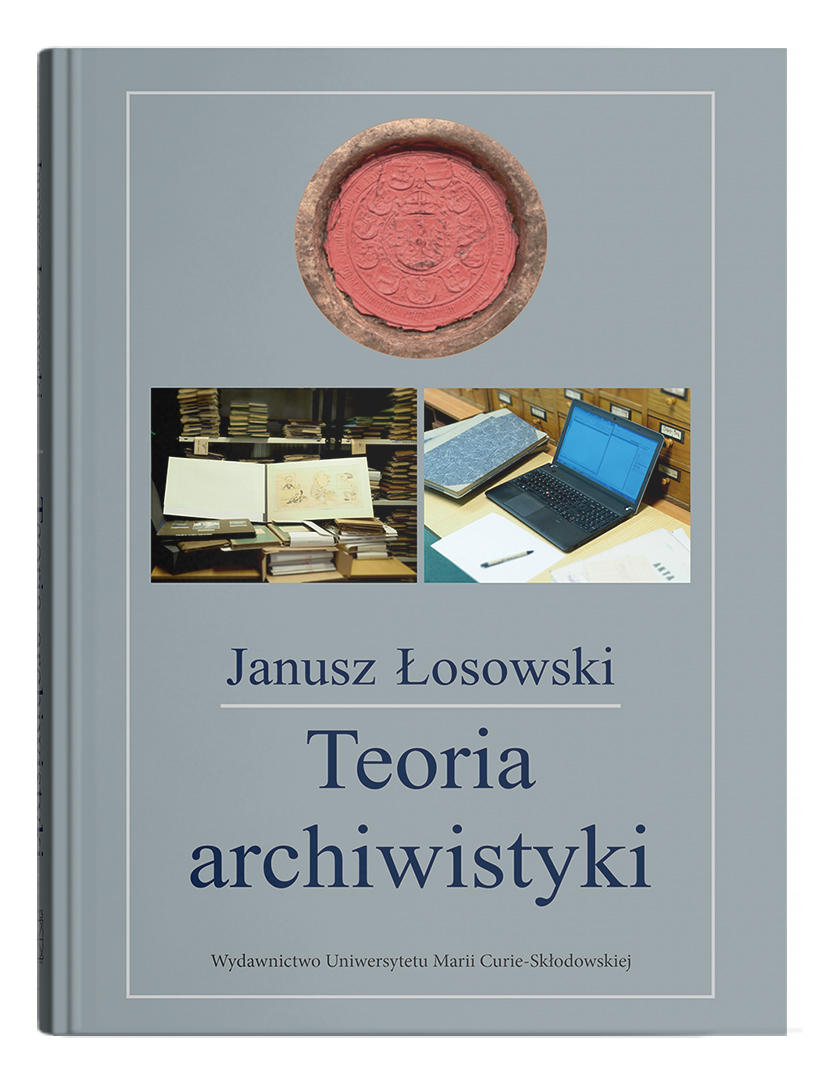 Okładka: Teoria archiwistyki | Janusz Łosowski