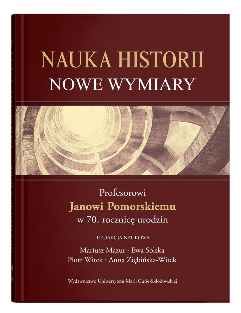 Okładka: Nauka historii - nowe wymiary | red. Mariusz Mazur, Ewa Solska, Piotr Witek, Anna Ziębińska-Witek