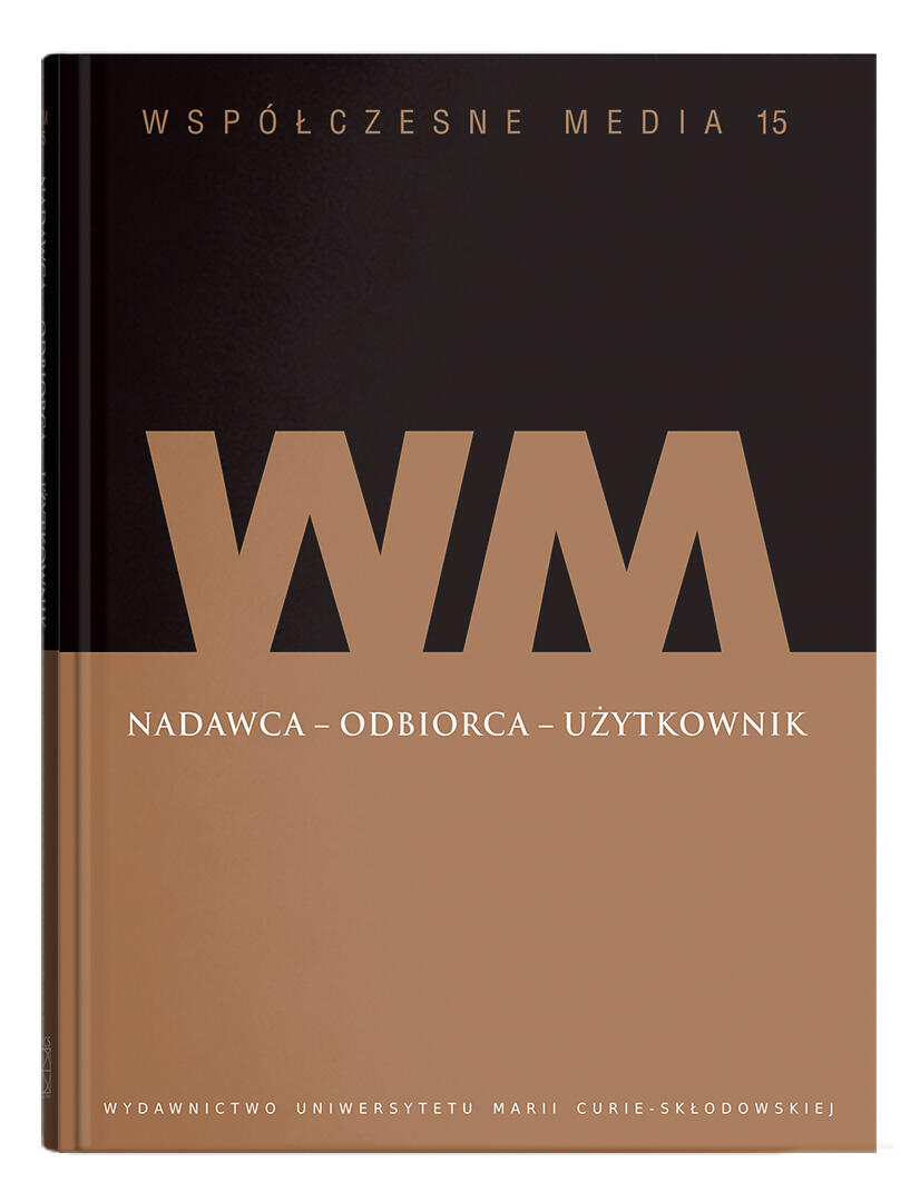 Okładka: Współczesne media. Nadawca – odbiorca – użytkownik, t. 15 | red. Iwona Hofman, Danuta Kępa-Figura i Magdalena Pataj