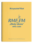 RMF FM „Złoty okres” – 1990-2001 | Krzysztof Kot