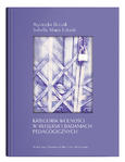 Kategoria wolności w refleksji i badaniach pedagogicznych | Agnieszka Buczak, Izabella Maria Łukasik