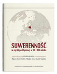 Suwerenność w myśli politycznej w XX i XXI wieku | Eleonora Kirwiel, Ewelina Podgajna, Joanna Sanecka-Tyczyńska