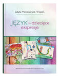 Język – dziecięce ekspresje | Edyta Manasterska-Wiącek