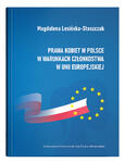 Prawa kobiet w Polsce w warunkach członkostwa w Unii Europejskiej | Magdalena Lesińska-Staszczuk