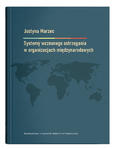 Systemy wczesnego ostrzegania w organizacjach międzynarodowych | Justyna Marzec