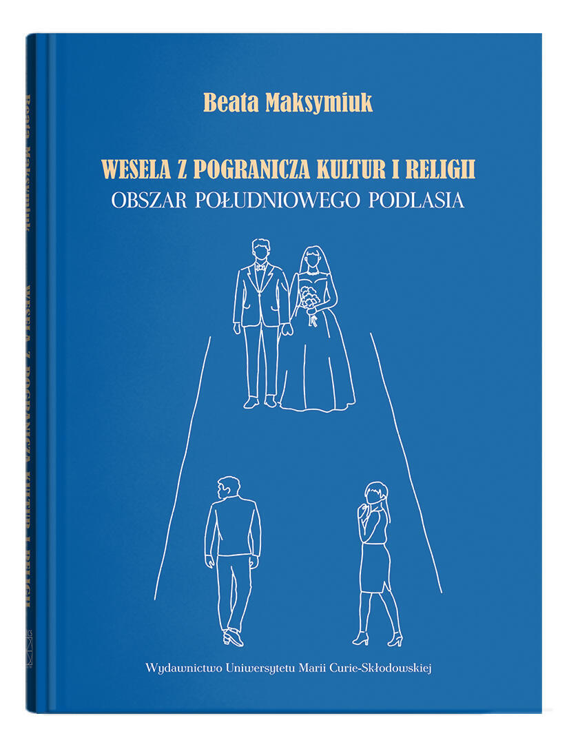Okładka: Wesela z pogranicza kultur i religii. Obszar południowego Podlasia