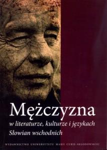 Okładka: Mężczyzna w literaturze, kulturze i językach Słowian wschodnich