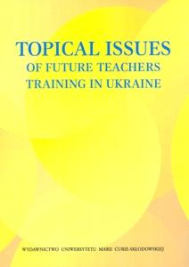 Okładka: Topical Issues of Future Teachers Training in Ukraine