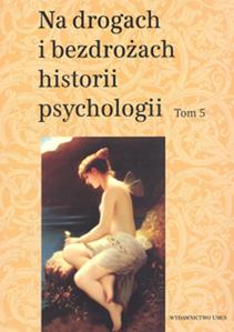 Okładka: Na drogach i bezdrożach historii psychologii, t. 5