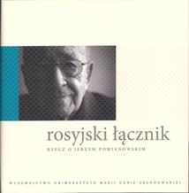 Okładka: Rosyjski łącznik. Rzecz o Jerzym Pomianowskim