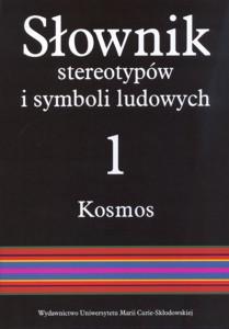 Okładka: Słownik stereotypów i symboli ludowych t. 1, z. IV, Kosmos.