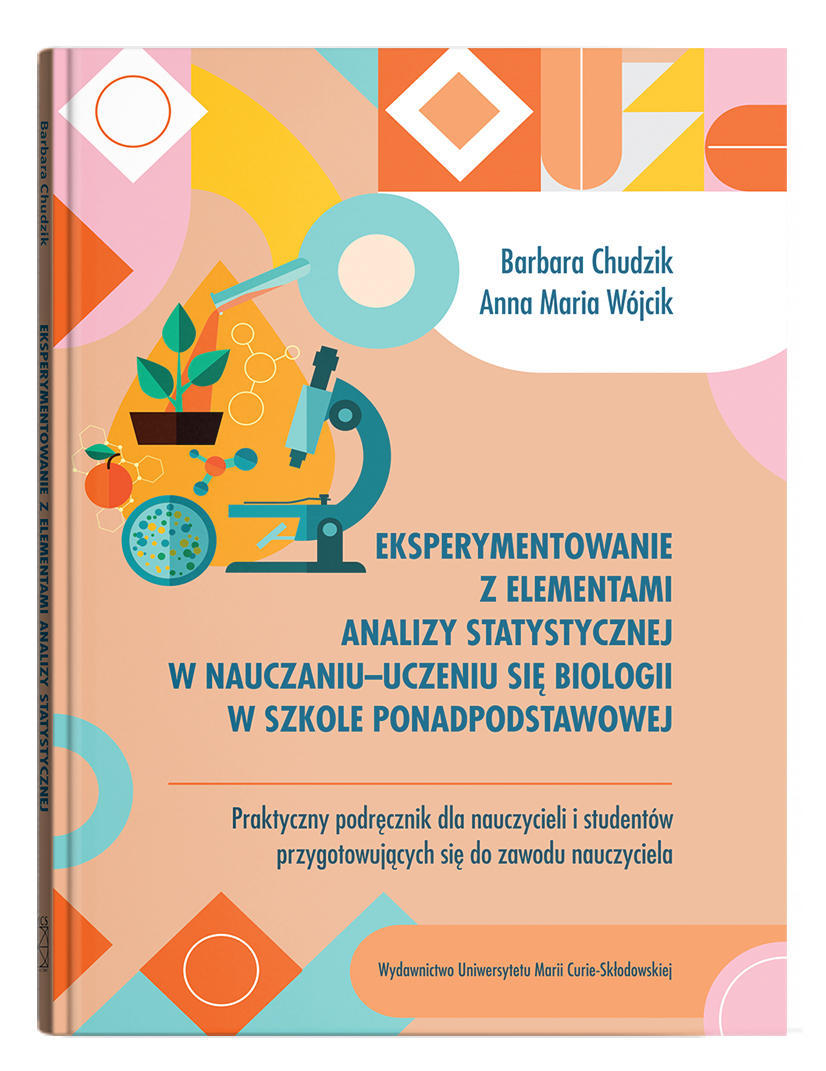 Okładka: Eksperymentowanie z elementami analizy statystycznej w nauczaniu-uczeniu się biologii w szkole ponadpodstawowej