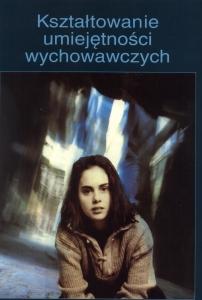 Okładka: Kształtowanie umiejętności wychowawczych