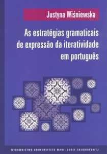 Okładka: As estratégias gramaticais de expressão da iteratividade em português