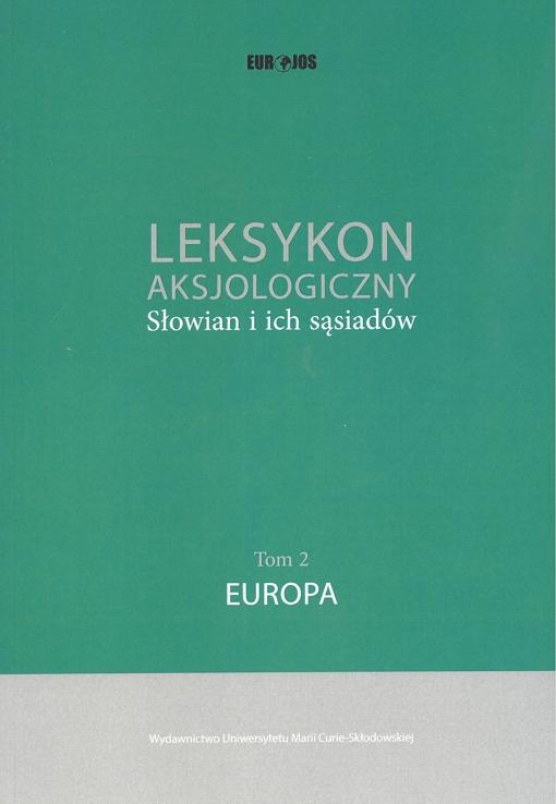 Okładka: Leksykon aksjologiczny Słowian i ich sąsiadów t. 2: Europa