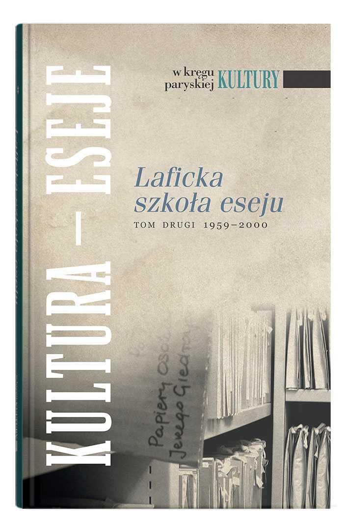 Okładka: Laficka szkoła eseju. Tom drugi 1959-2000