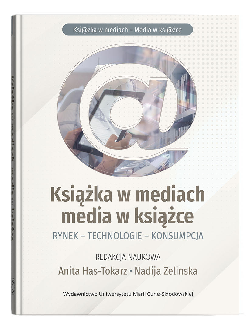 Okładka: Książka w mediach, media w książce. Rynek - Technologie - Konsumpcja