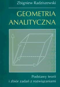 Okładka: Geometria analityczna. Podstawy teorii i zbiór zadań z rozwiązaniami