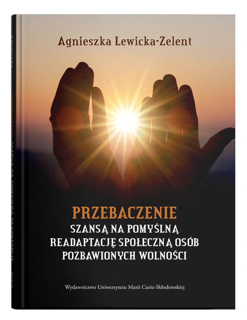 Okładka: Przebaczenie szansą na pomyślną readaptację społeczną osób pozbawionych wolności
