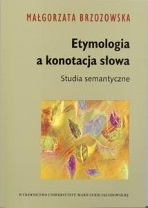 Okładka: Etymologia a konotacja słowa