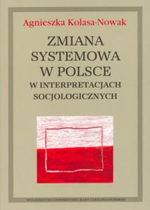 Okładka: Zmiana systemowa w Polsce w interpretacjach socjologicznych