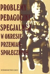 Okładka: Problemy pedagogiki specjalnej w okresie przemian społecznych