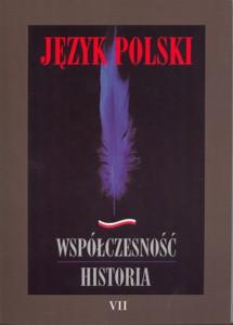 Okładka: Język polski. Współczesność. Historia t. 7