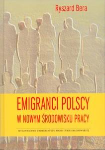 Okładka: Emigranci polscy w nowym środowisku pracy