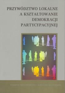 Okładka: Przywództwo lokalne a kształtowanie demokracji partycypacyjnej