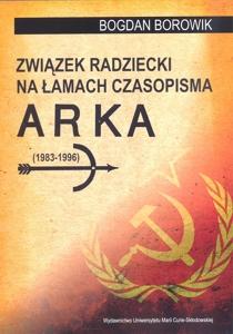 Okładka: Związek Radziecki na łamach czasopisma "ARKA" 1983-1996