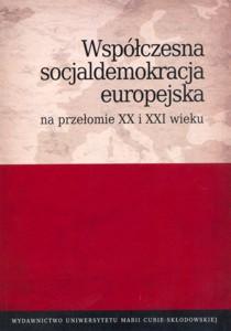 Okładka: Współczesna socjaldemokracja europejska na przełomie XX i XX wieku