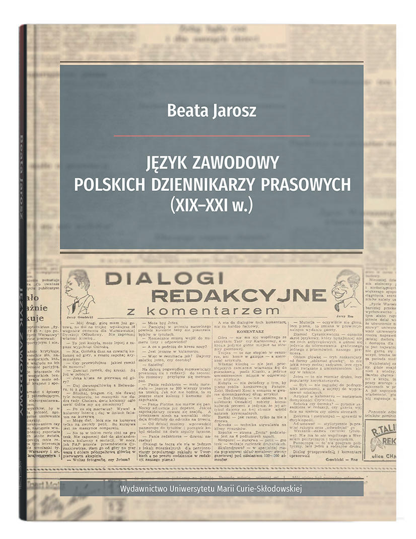 Okładka: Język zawodowy polskich dziennikarzy prasowych (XIX-XXI w.)